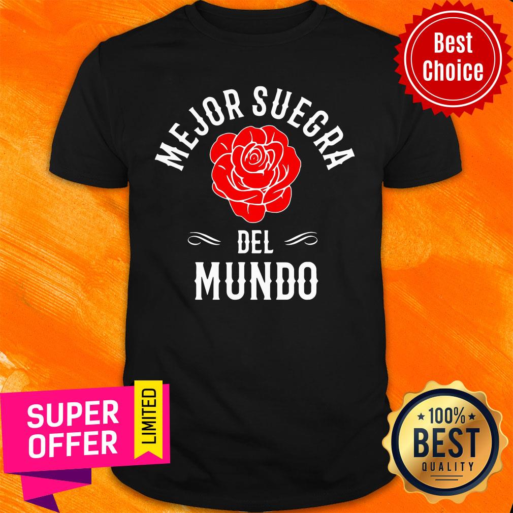 Premium Mejor Suegra Del Mundo Best Mother In Law Gift In Spanish Shirt
