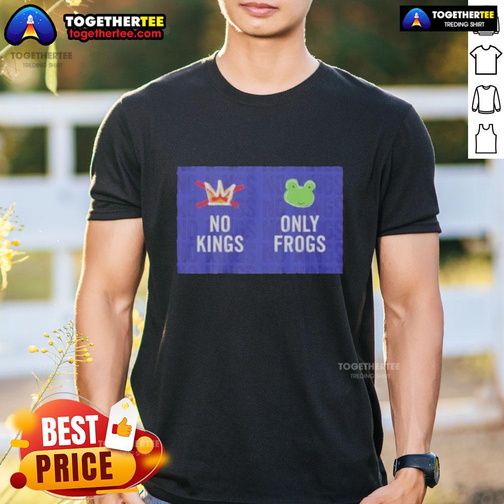 Good No Kings Only Frogs T-Shirt