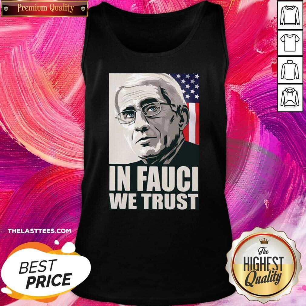 Top In Fauci We Trust American Flag Shirt - Image 5