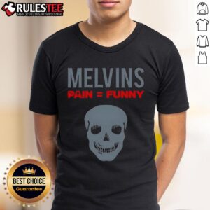 Nice Melvins Pain Funny Skull T-Shirt
