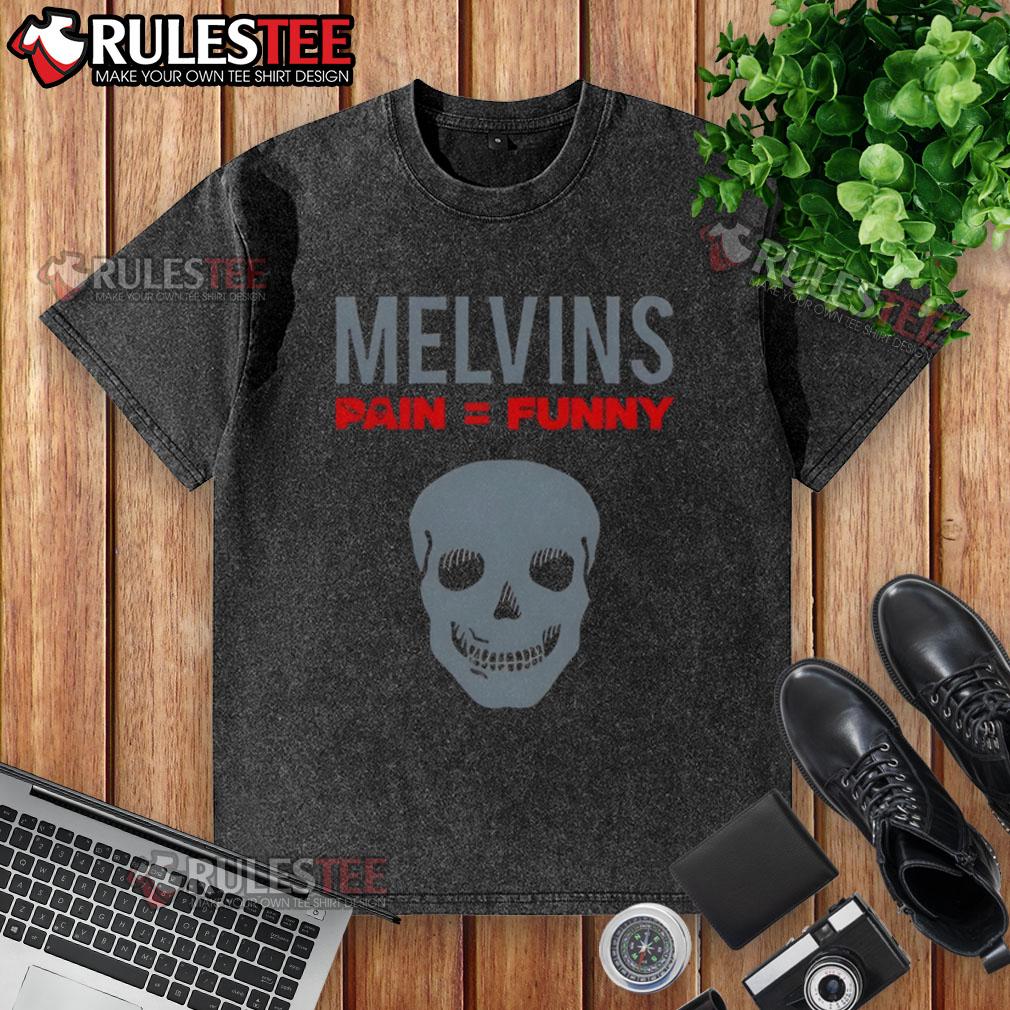 Nice Melvins Pain Funny Skull T-Shirt - Image 6