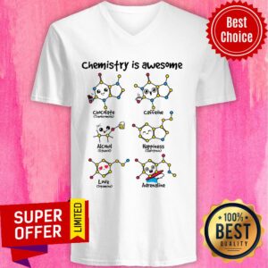 Alternative view of Chemistry Is Awesome Chocolate Caffeine Alcohol Happiness Love Adrenaline Shirt