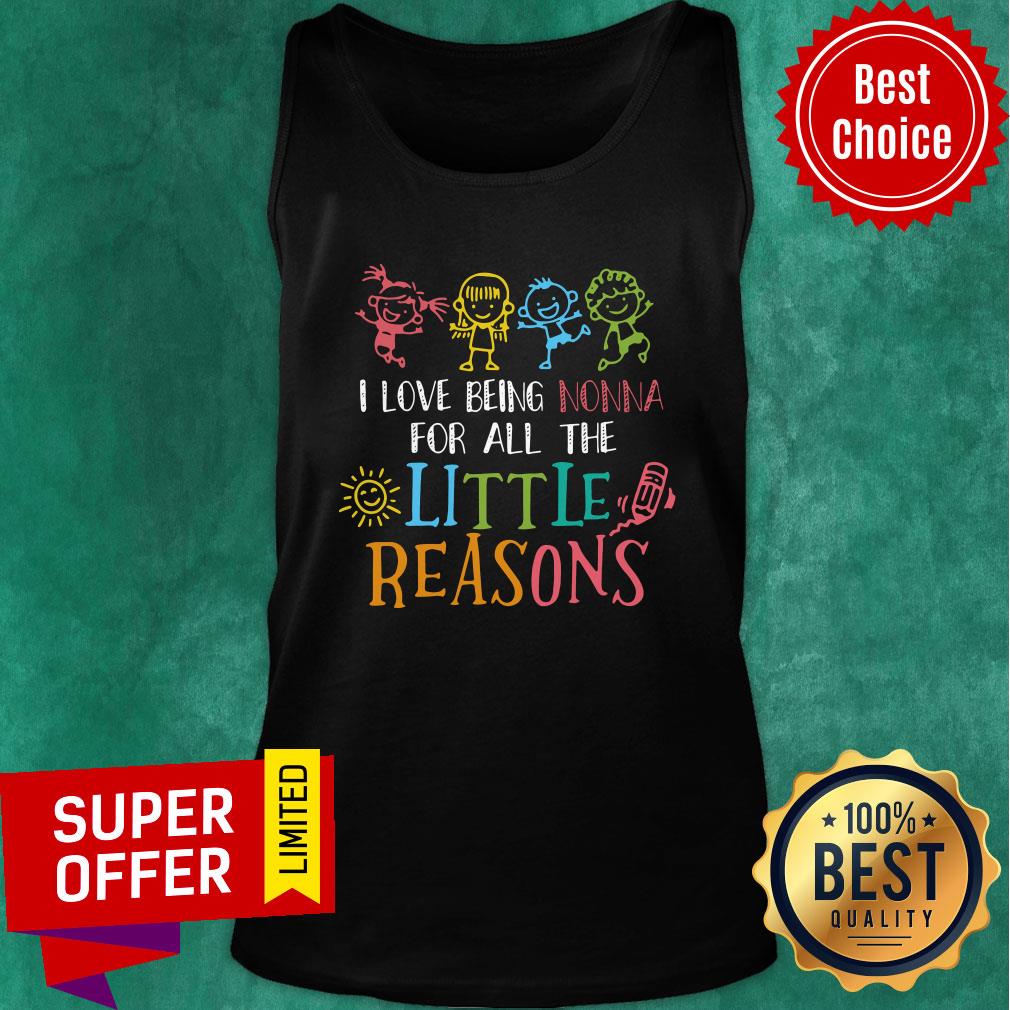 Nice I Love Being Nonna For All The Little Reasons Shirt - Image 4