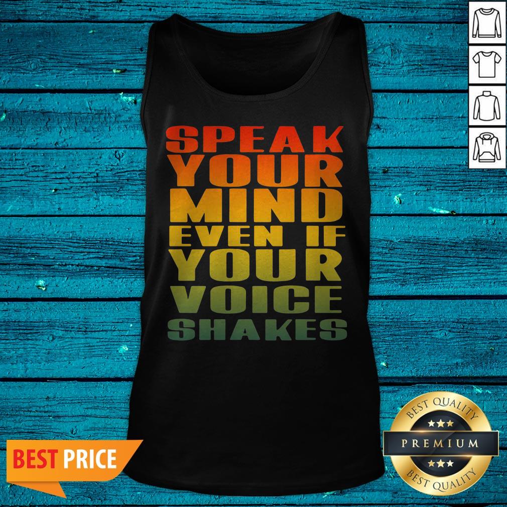 Speak Your Mind Even If Your Voice Shakes Shirt - Image 5