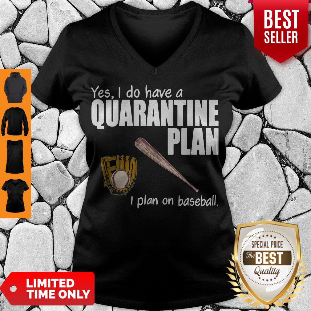 Top Yes I Do Have A Quarantine Plan I Plan On Softball Shirt - Image 5