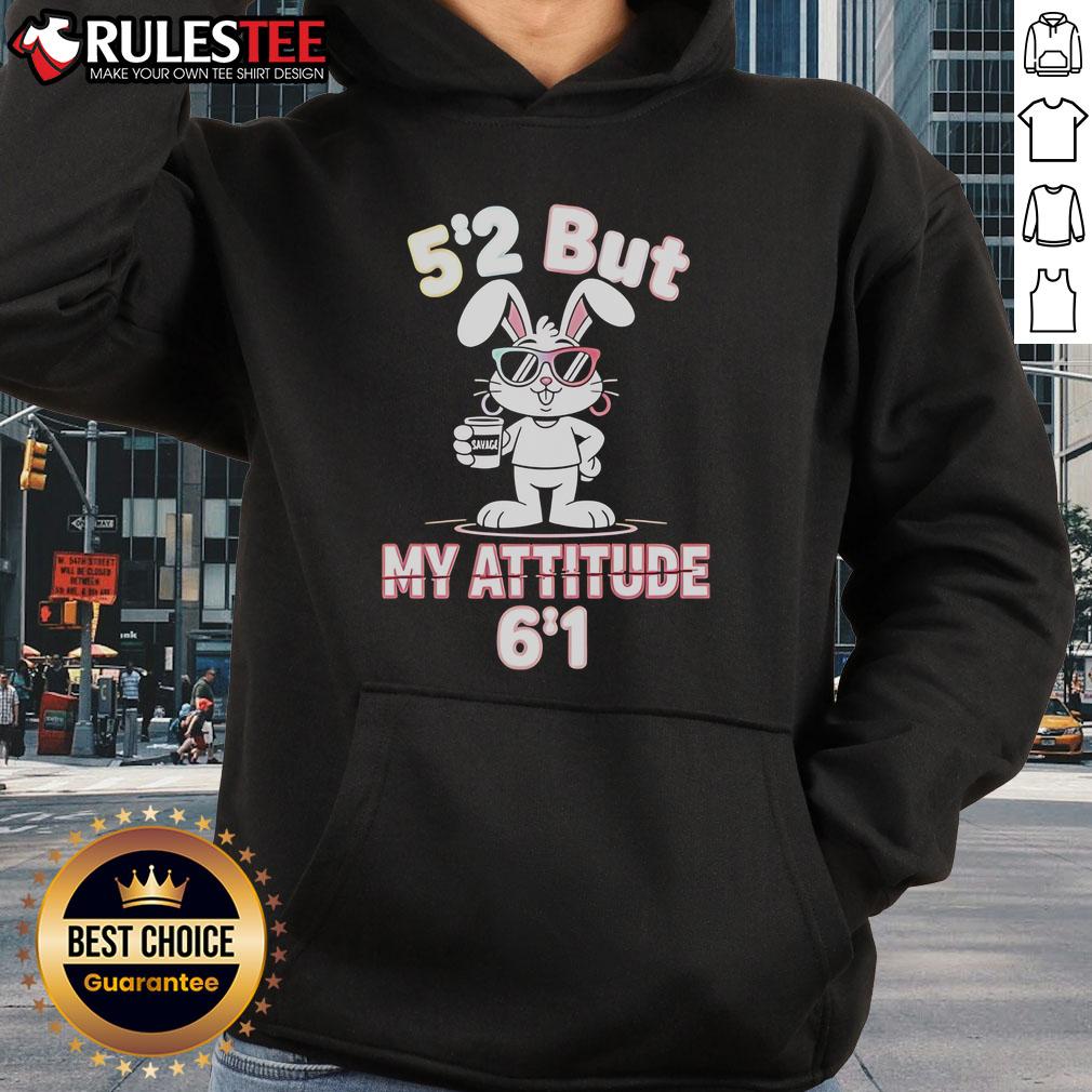 Nice Bunny 5 2 But My Attitude 6 1 T-Shirt - Image 2