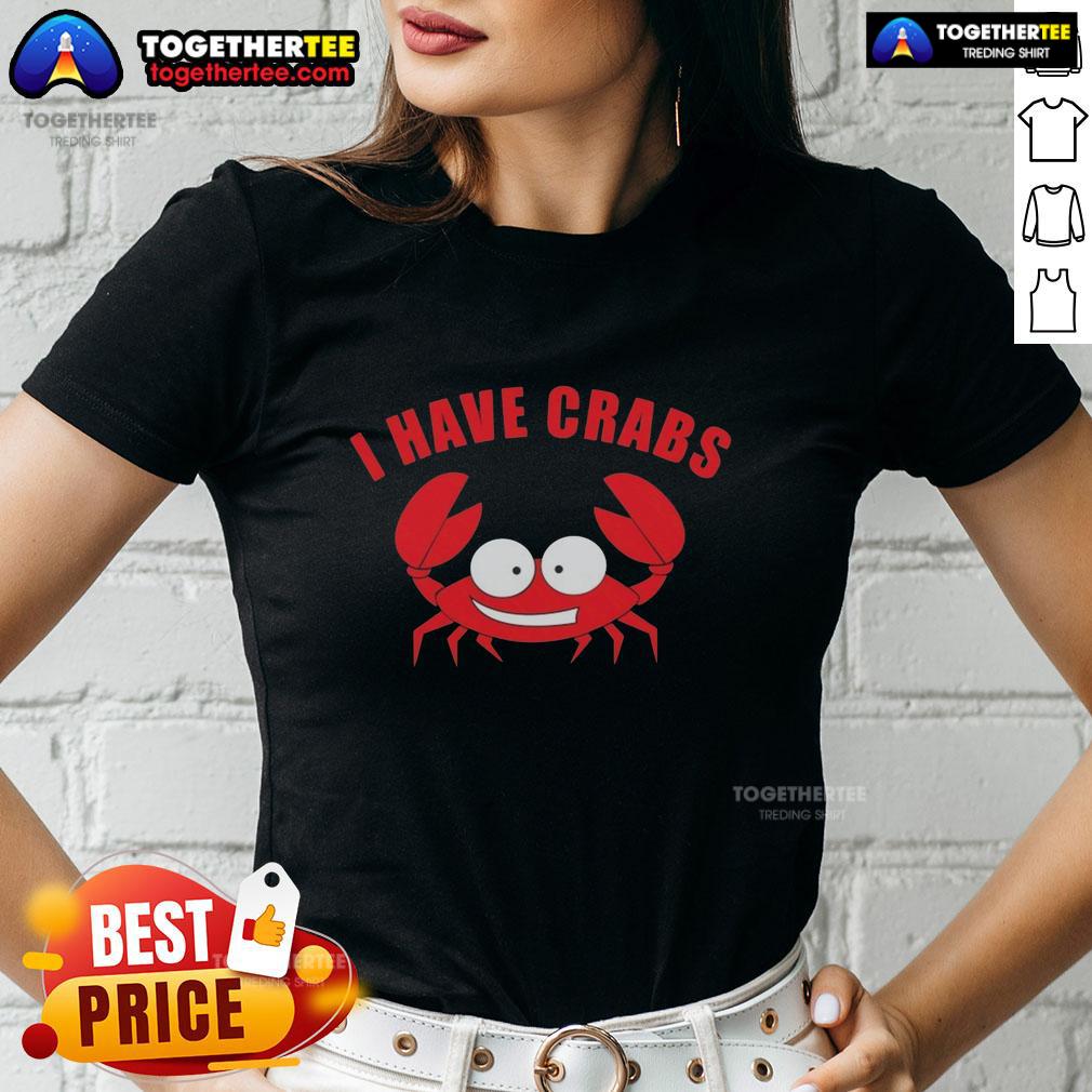 Original I Have Crabs Crab Fisherman T-Shirt - Image 3