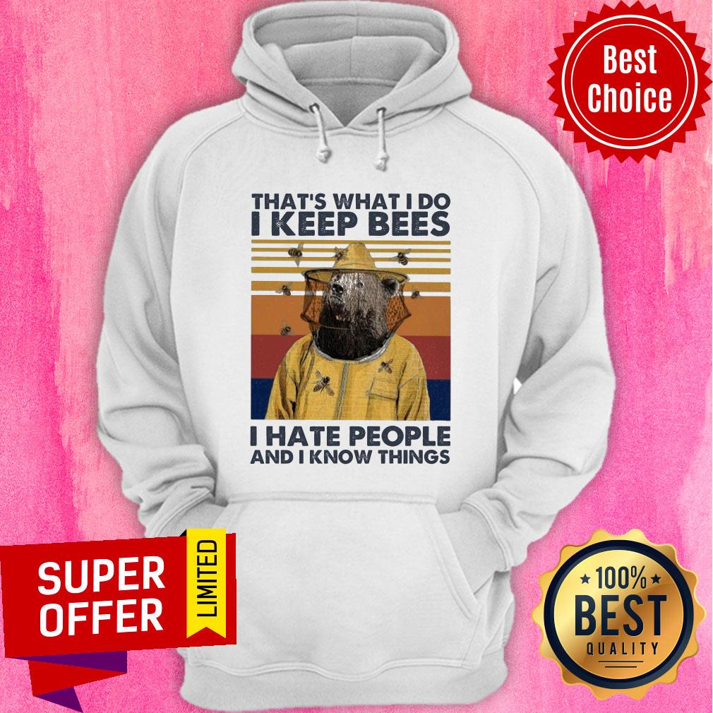 Bears That’s What I Do I Keep Bees I Hate People And I Know Things Vintage Shirt - Image 5