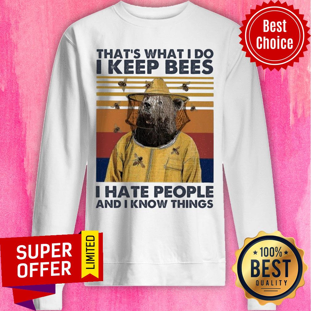 Bears That’s What I Do I Keep Bees I Hate People And I Know Things Vintage Shirt - Image 4