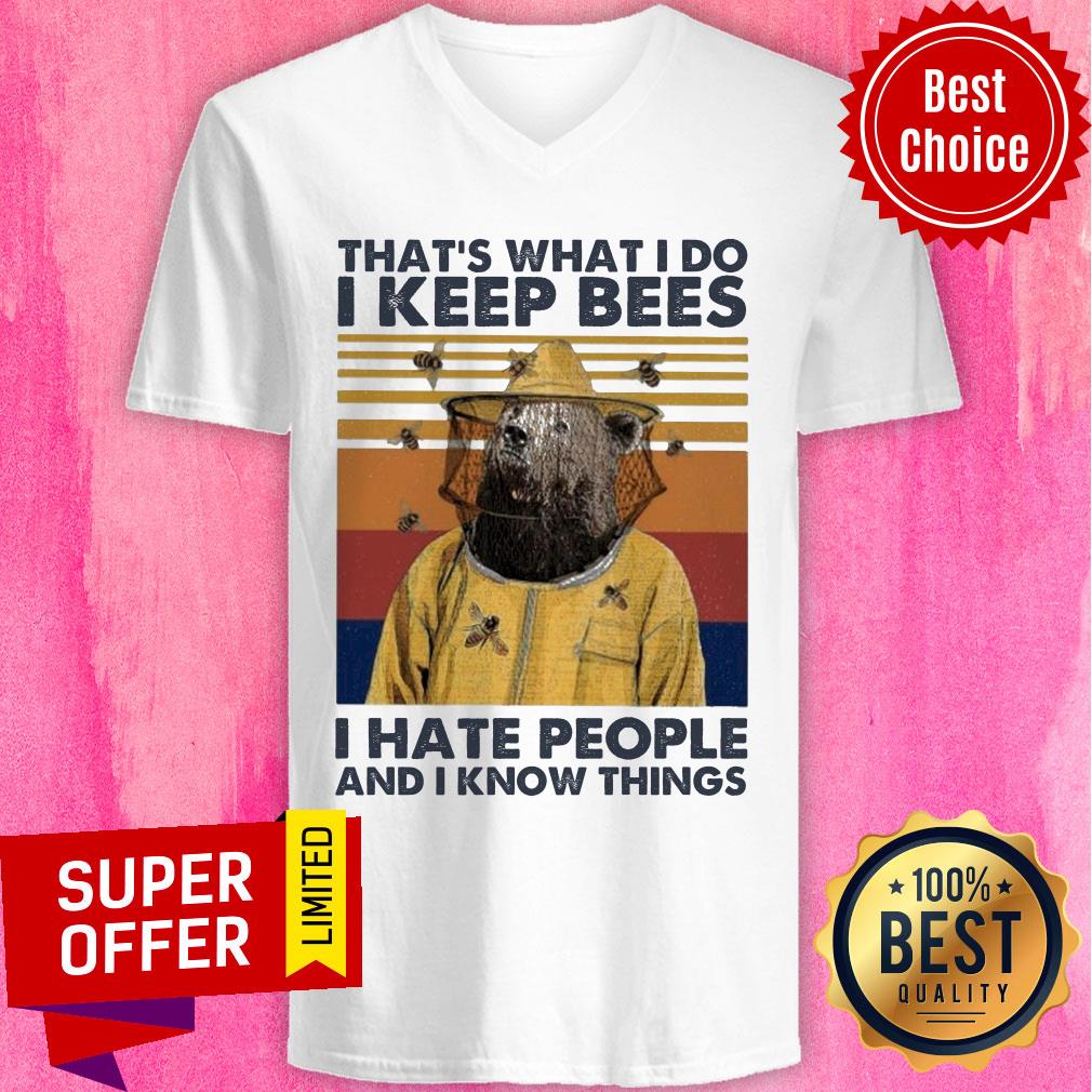 Bears That’s What I Do I Keep Bees I Hate People And I Know Things Vintage Shirt - Image 2