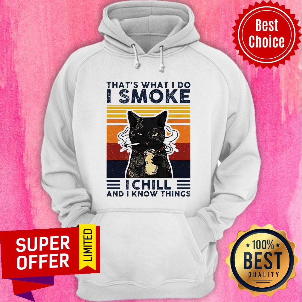Black Cat That’s What I Do I Smoke I Chill And I Know Things Vintage Shirt - Image 5