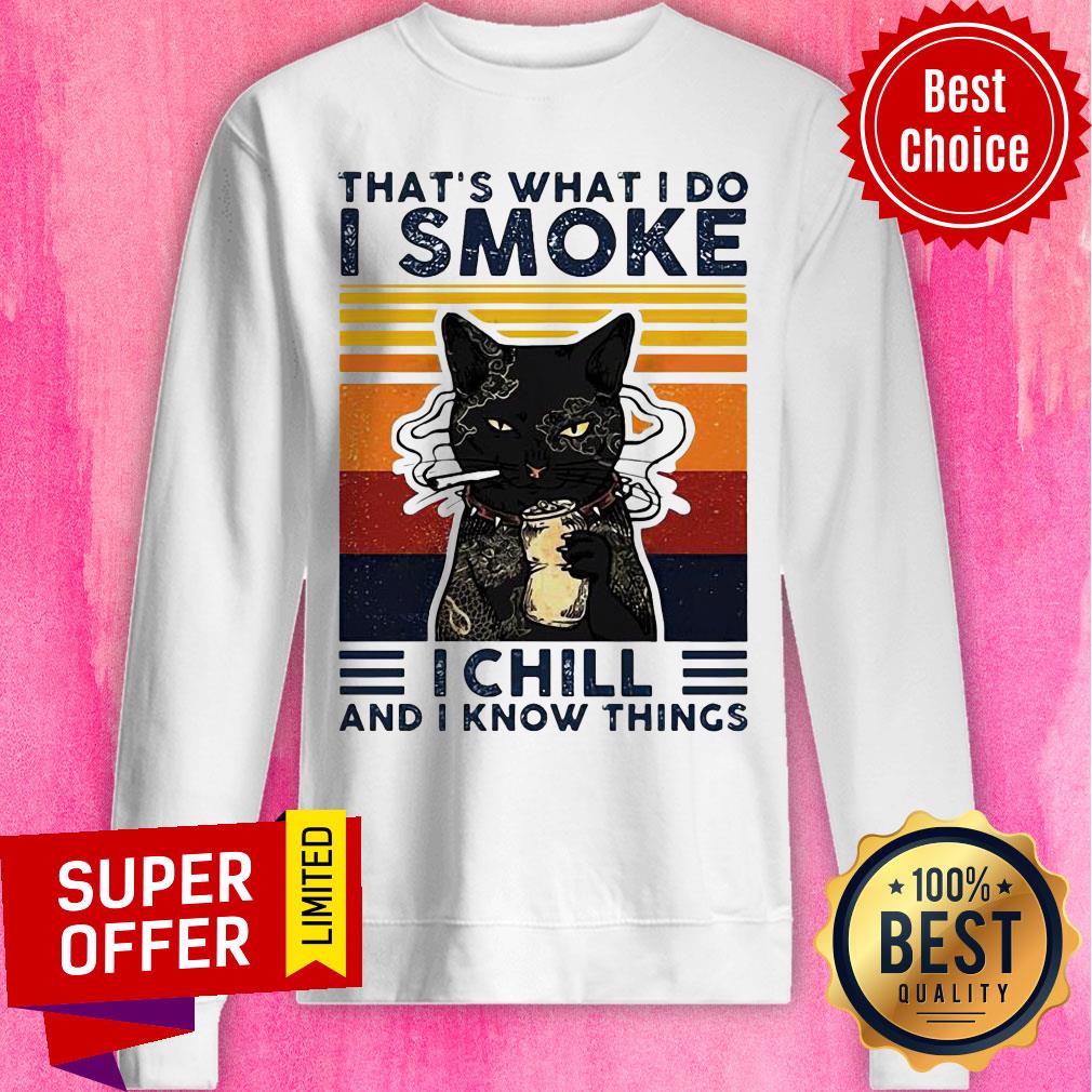 Black Cat That’s What I Do I Smoke I Chill And I Know Things Vintage Shirt - Image 4
