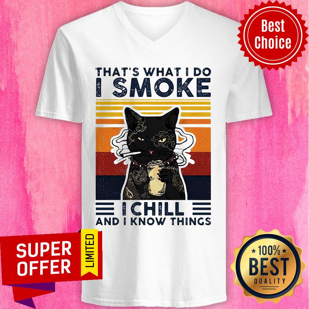 Black Cat That’s What I Do I Smoke I Chill And I Know Things Vintage Shirt - Image 2
