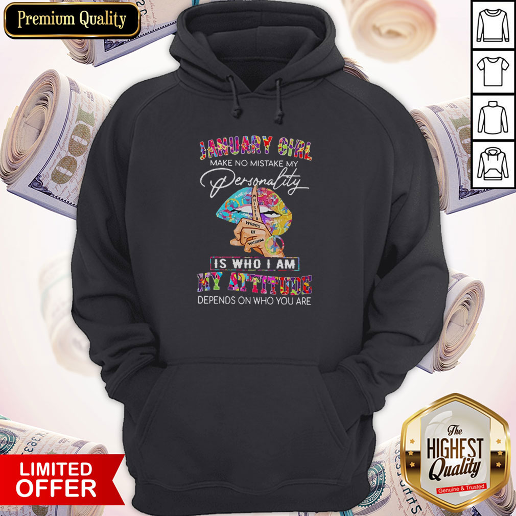 Peace Lips January Girl Make No Mistake My Personality Is Who I Am Shirt - Image 2