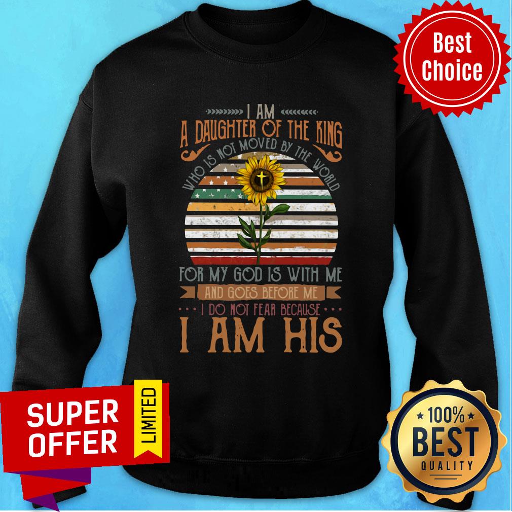 Vintage I Am A Daughter Of The King Who Is Not Moved By The World For My God Is With Me Shirt - Image 5
