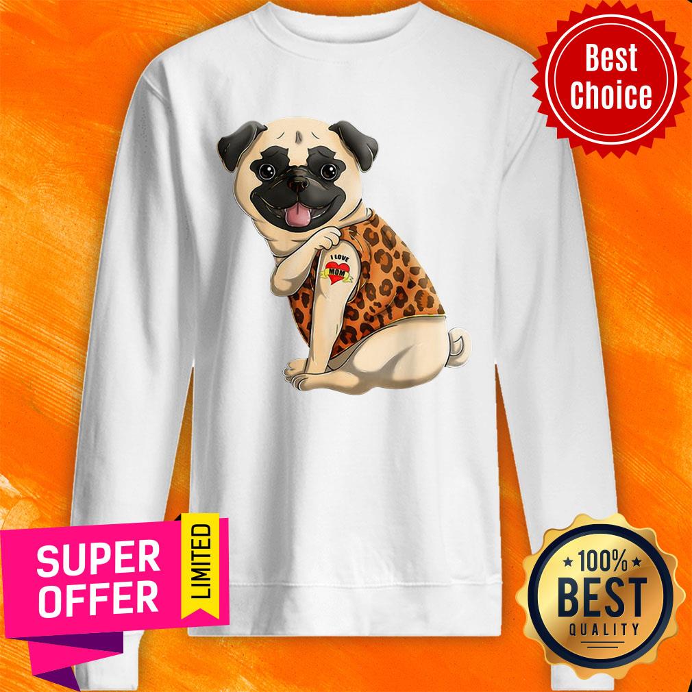 Pug I Love Mom Tattoo Dog Shirt - Image 5