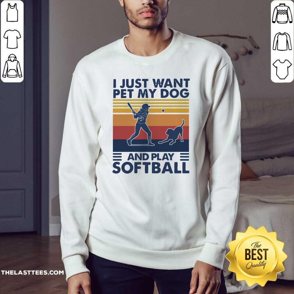 Perfect I Jusst Want Pet My Dog And Play Softball Vintage Shirt - Image 2
