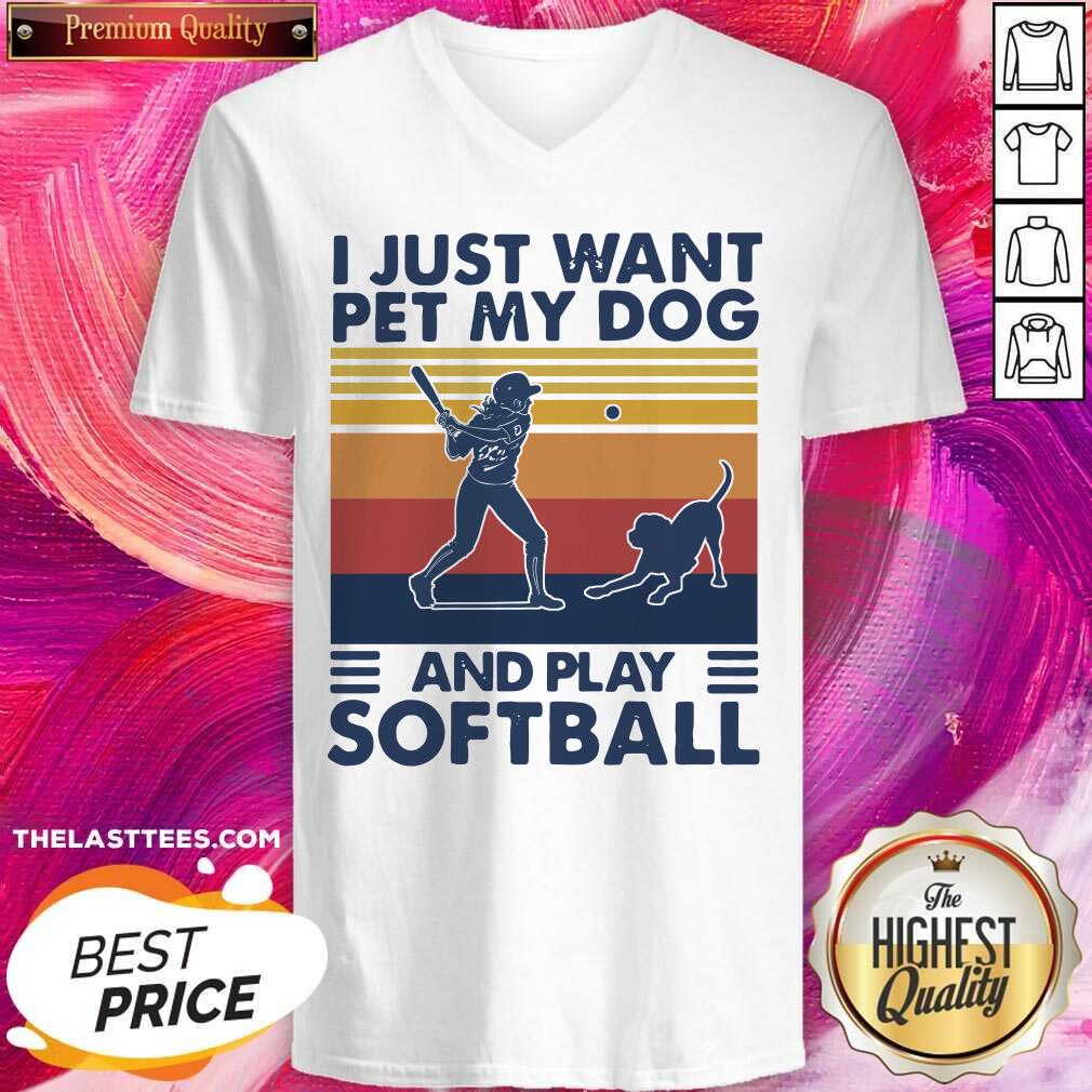 Perfect I Jusst Want Pet My Dog And Play Softball Vintage Shirt - Image 5