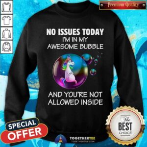 Alternative view of Unicorn In Bubble No Issues Today Shirt