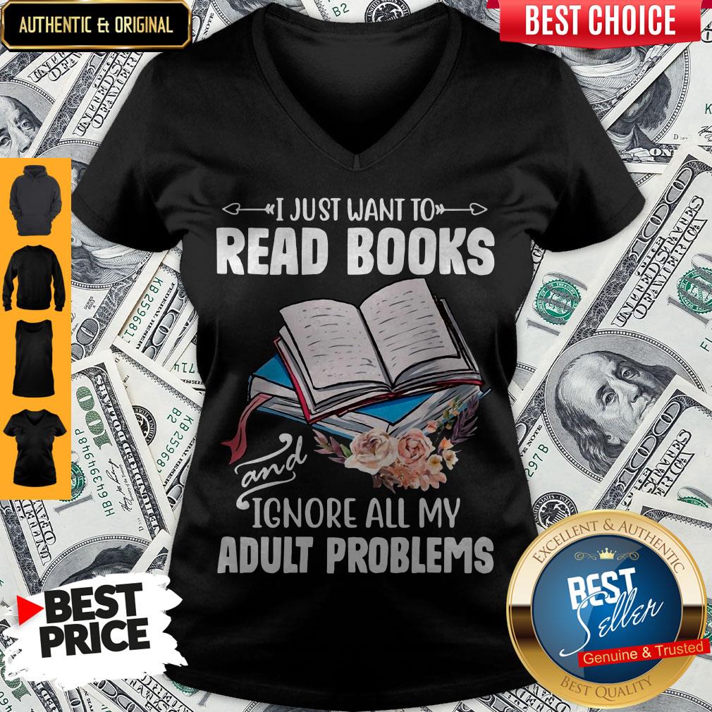 I Just Want To Read Books And Ignore All My Adult Problems Shirt - Image 3