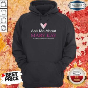 Alternative view of Ask Me About Mary Kay Independent Beauty Consultant Shirt
