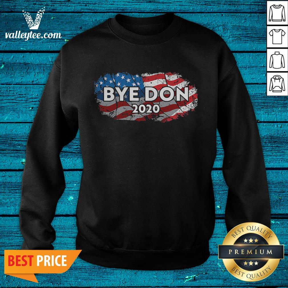 Funny Bye Don 2020 Byedon American Flag Good Bye Trump Pro Biden Shirt - Image 4