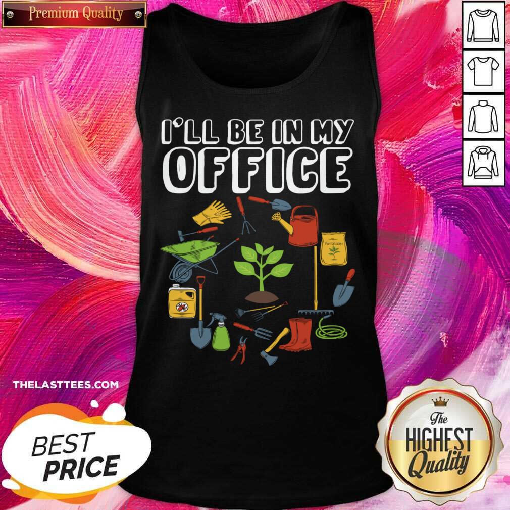 I'll Be In My Office Shirt - Image 3