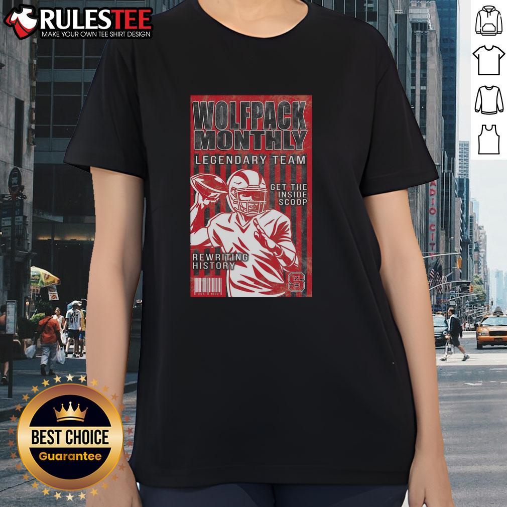 Good NC State Wolfpack Legend Team Get In The Inside Scoop T-Shirt - Image 3