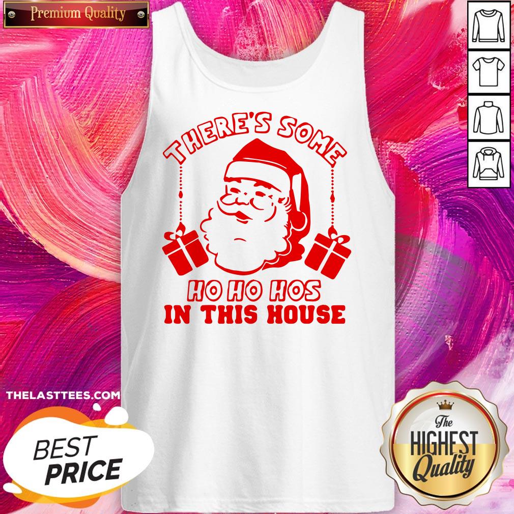 Santa There’s Some Ho Ho Hos In This House Christmas Shirt - Image 3