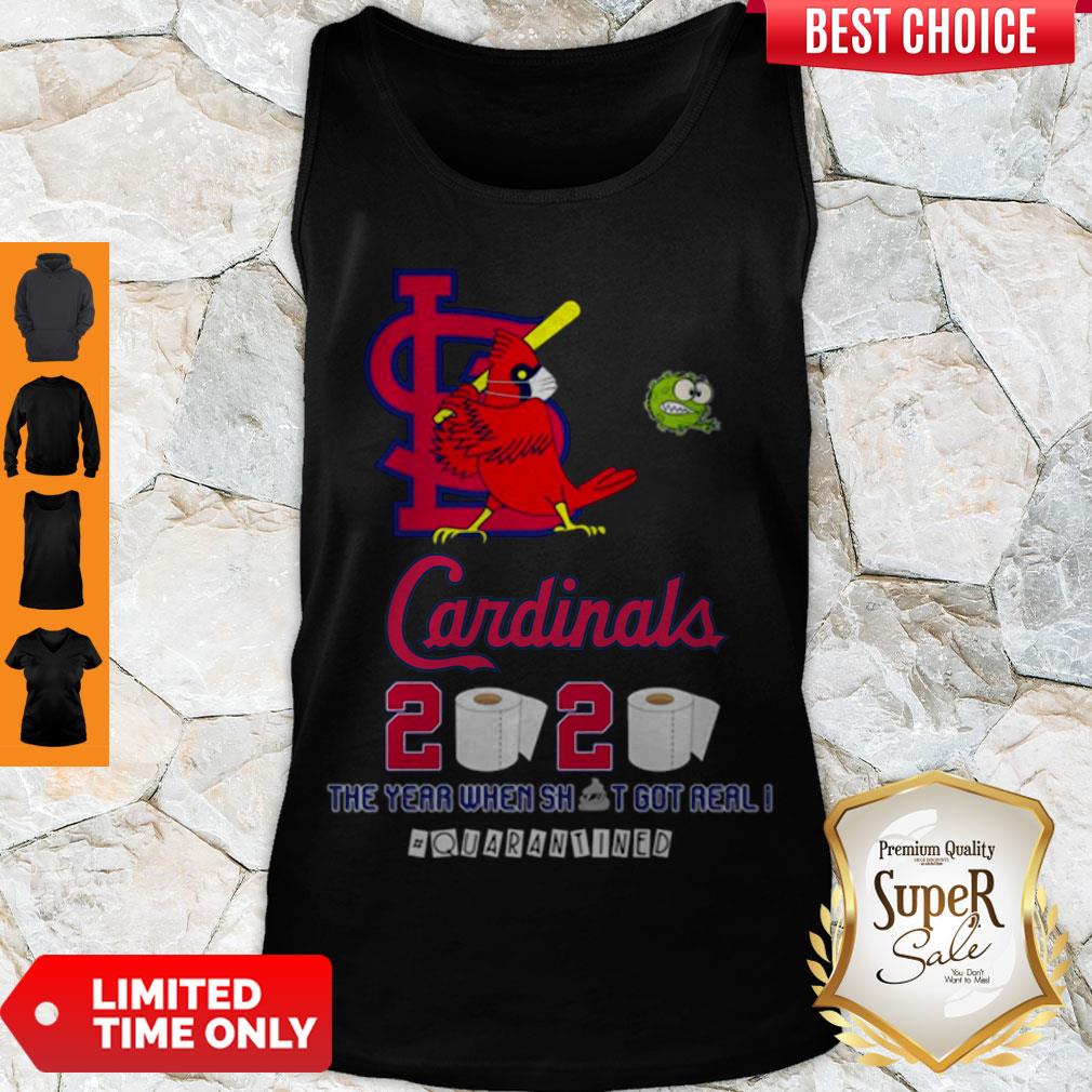 Cute St. Louis Cardinals 2020 The Year When Shit Got Real #Quarantined Shirt - Image 4