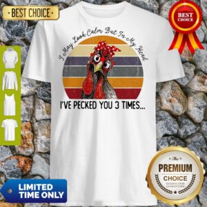 I May Look Calm But In My Head Eve Pecked You 3 Times Vintage Shirt