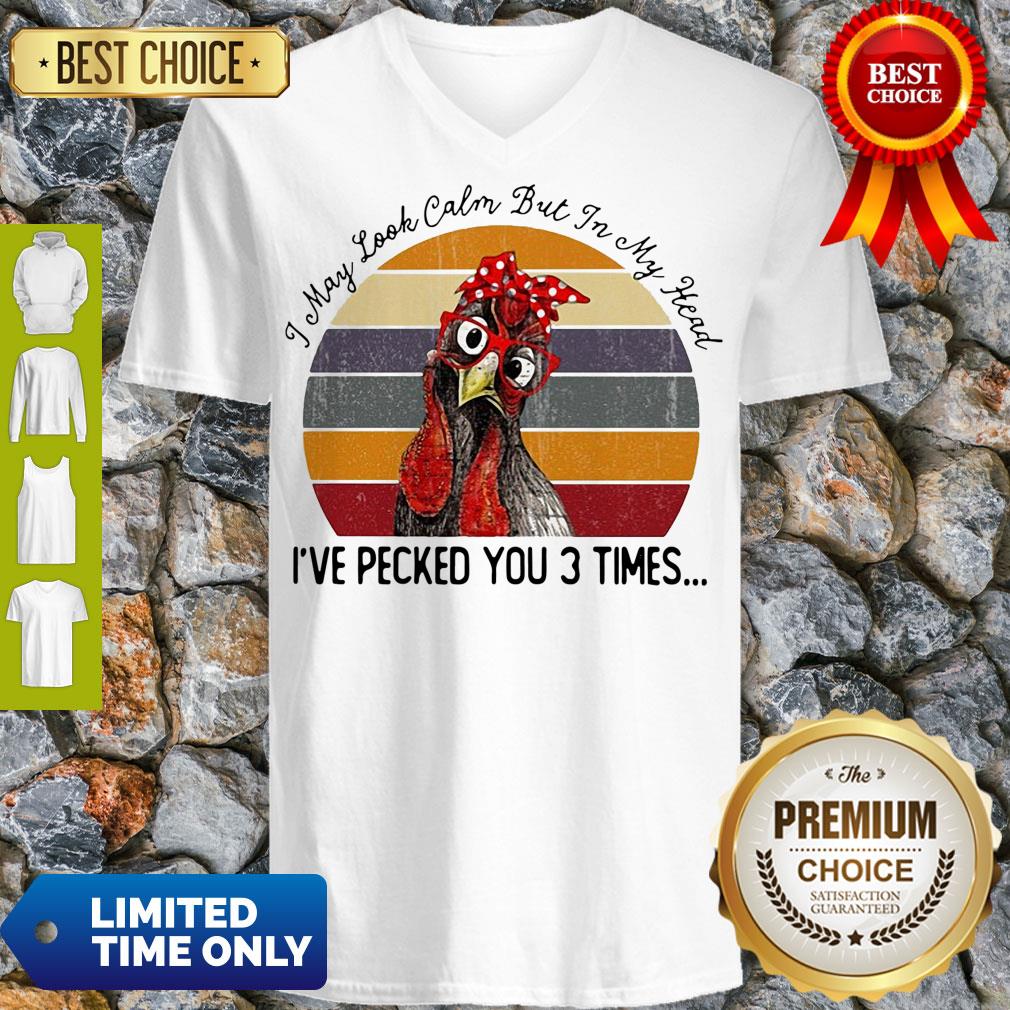 I May Look Calm But In My Head Eve Pecked You 3 Times Vintage Shirt - Image 2