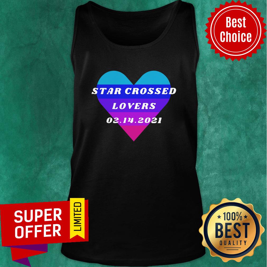 Funny Heart Star Crossed Lovers 02.14.2021 Shirt - Image 4