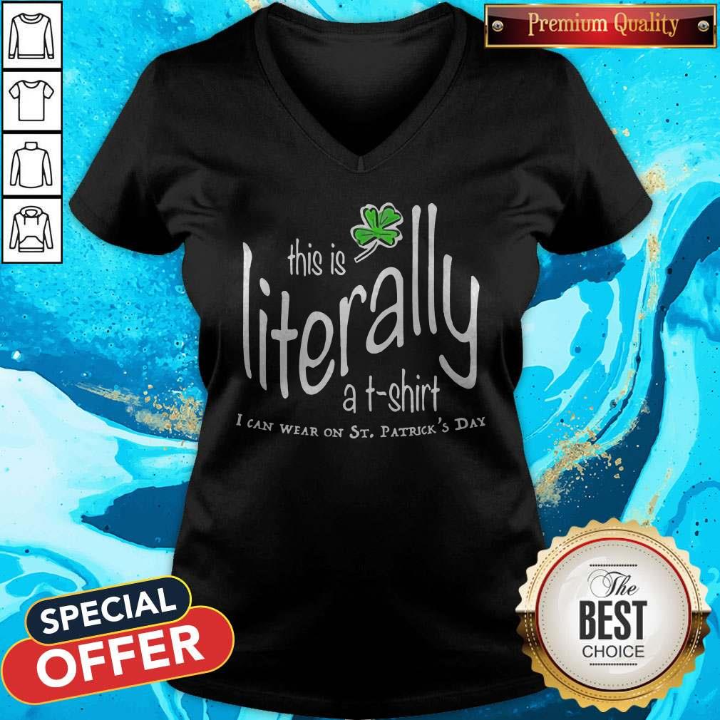Awesome This Is Literally To Wear On St. Patrick’s Day Shirt - Image 2