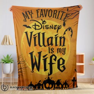 Perfect Cute Disney Villain Wife Halloween Blanket Cozy Funny And Unique Blanket