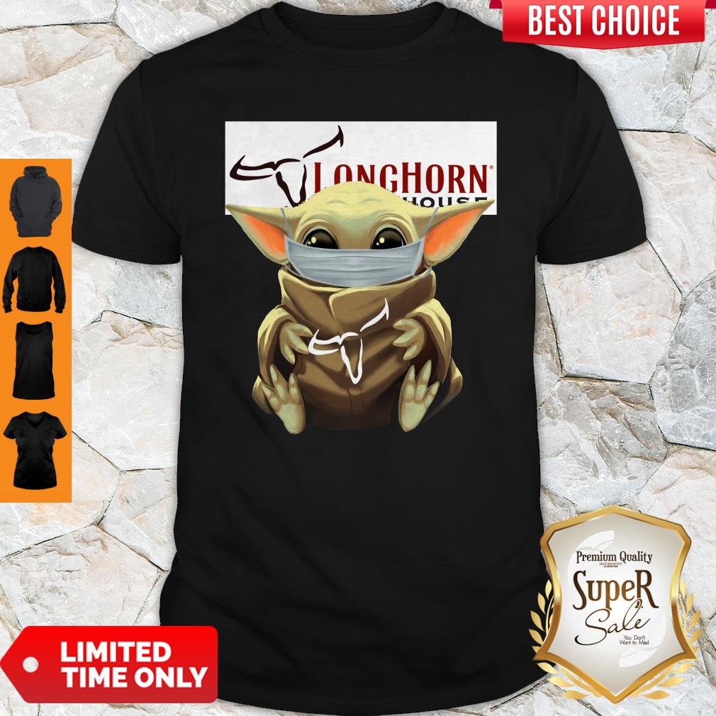 Pretty Baby Yoda Mask Hug Longhorn Steakhouse Shirt