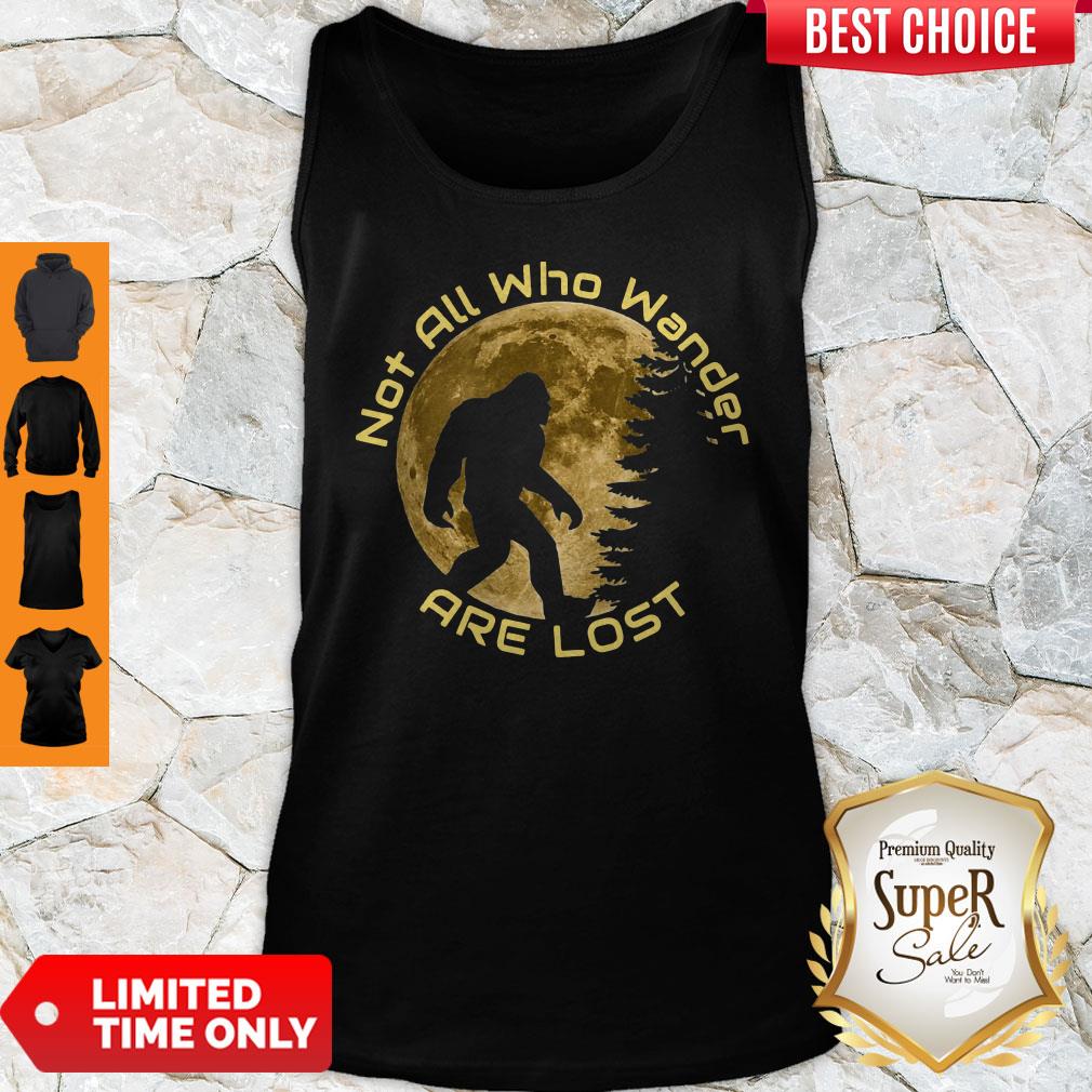 Pretty Not All Who Wander Are Lost Bigfoot Shirt - Image 3