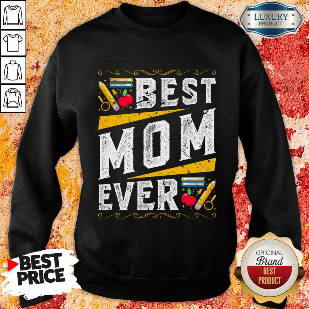 Best Mom Ever Shirt - Image 3