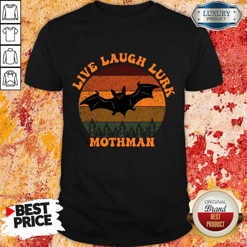 Live Laugh Lurk Mothman Vintage Shirt