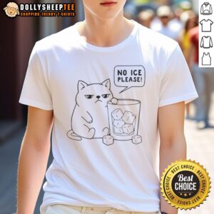 Pretty No ICE Please Cat T-Shirt