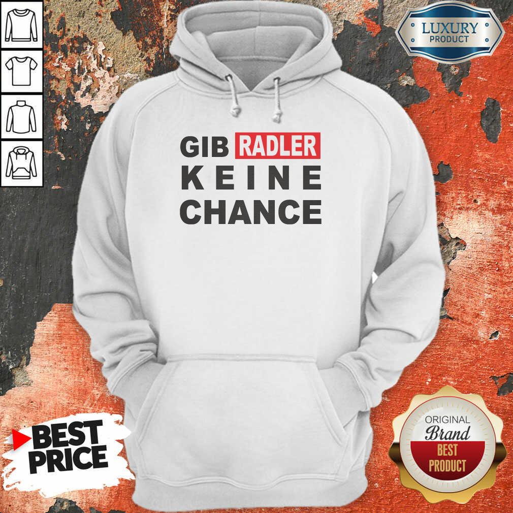 Gib Radler Keine Chance Shirt - Image 5