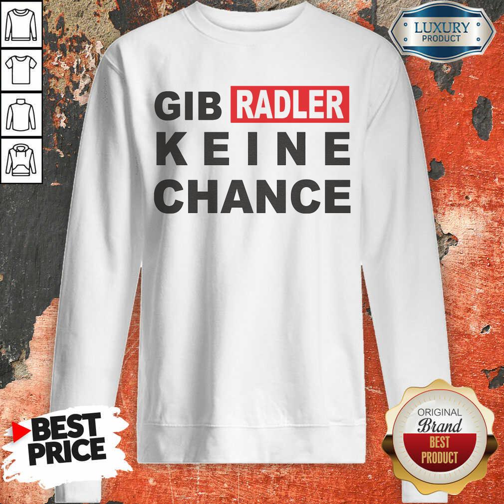 Gib Radler Keine Chance Shirt - Image 4
