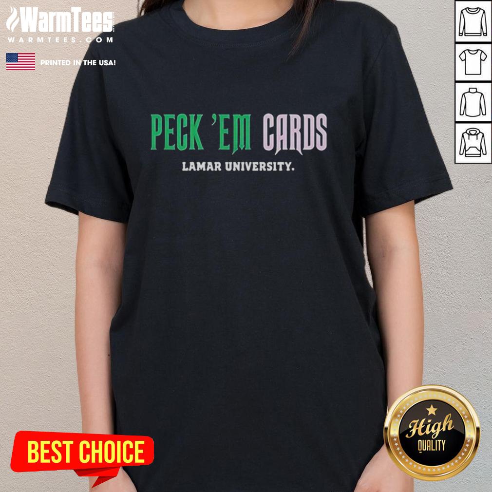 Good Lamar University Peck 'Em Cards Slogan T-Shirt - Image 5