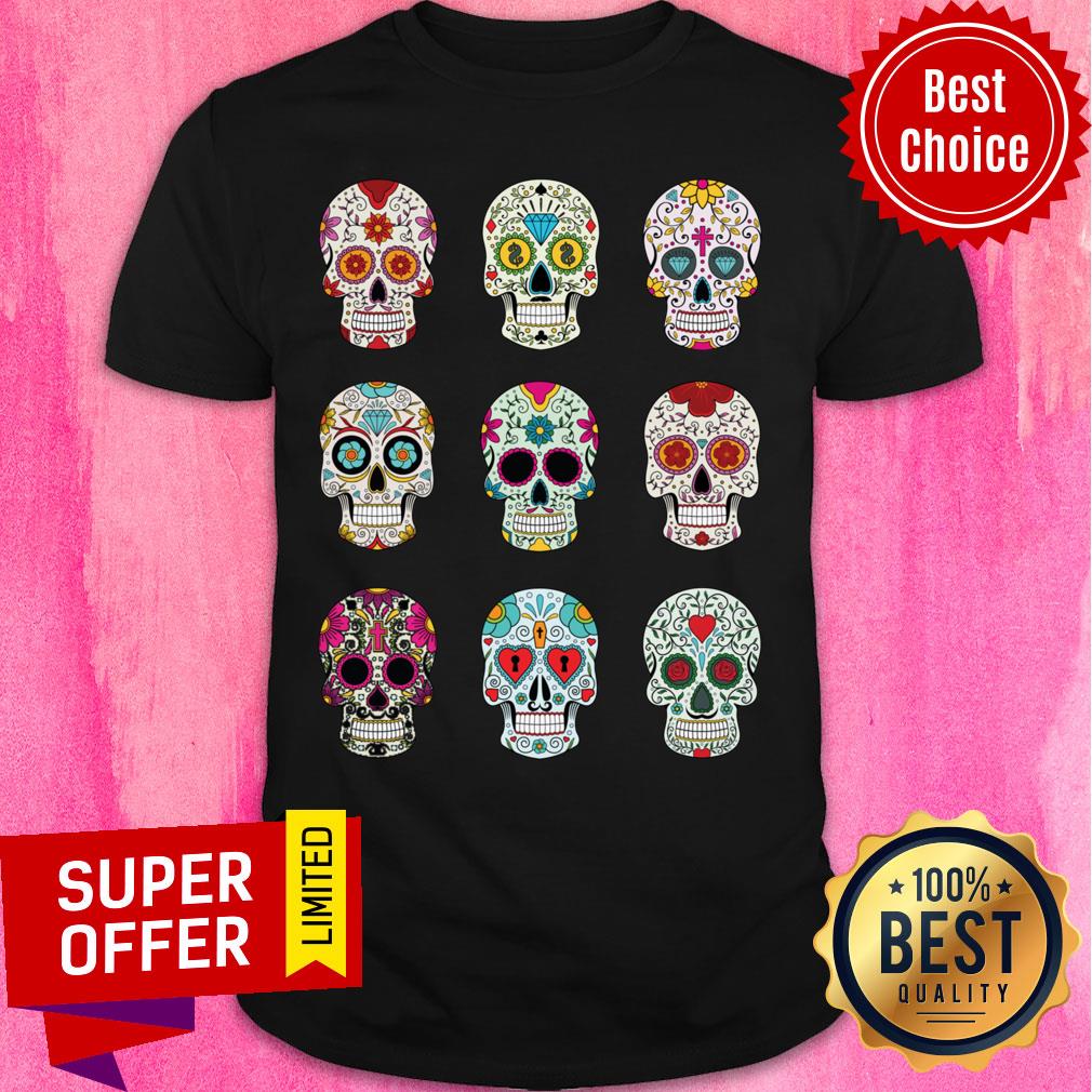 Mexican Sugar Skulls Dia De Muertos Day Of The Dead Shirt