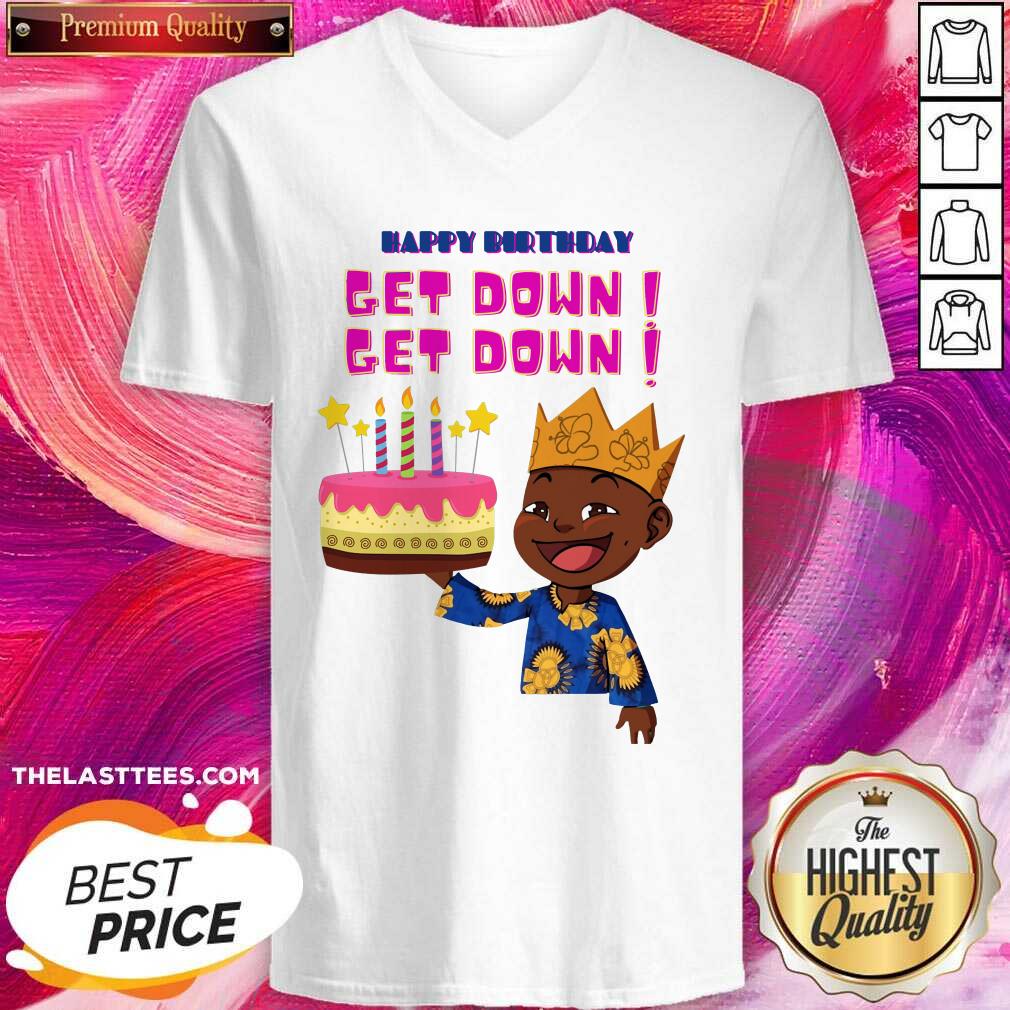 Great Happy Birthday Get Down Black Boy Shirt - Image 2