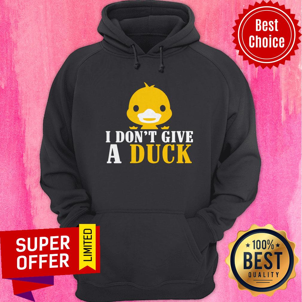 Official I Don’t Give A Duck Shirt - Image 3