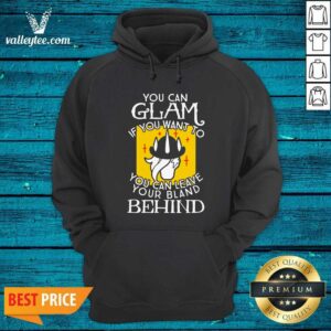 Alternative view of Top You Can Glam If You Want To You Can Leave Your Bland Behind Shirt