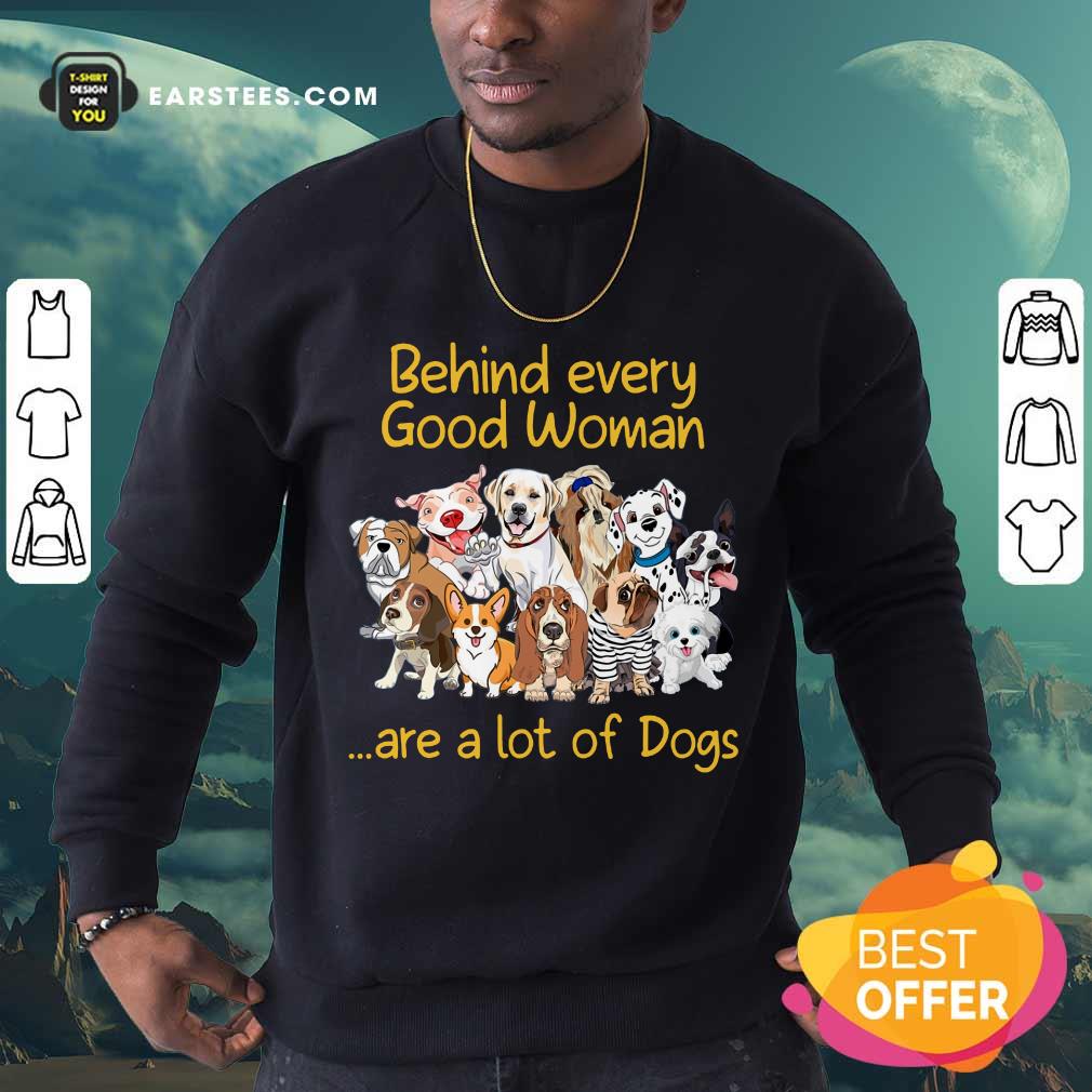 Nice Dog Behind Every Good Woman Shirt - Image 3