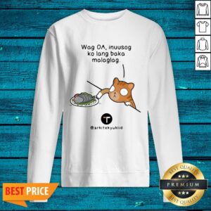 Alternative view of Top Wag Oa Inuusog Ko Lang Baka Malaglag Shirt