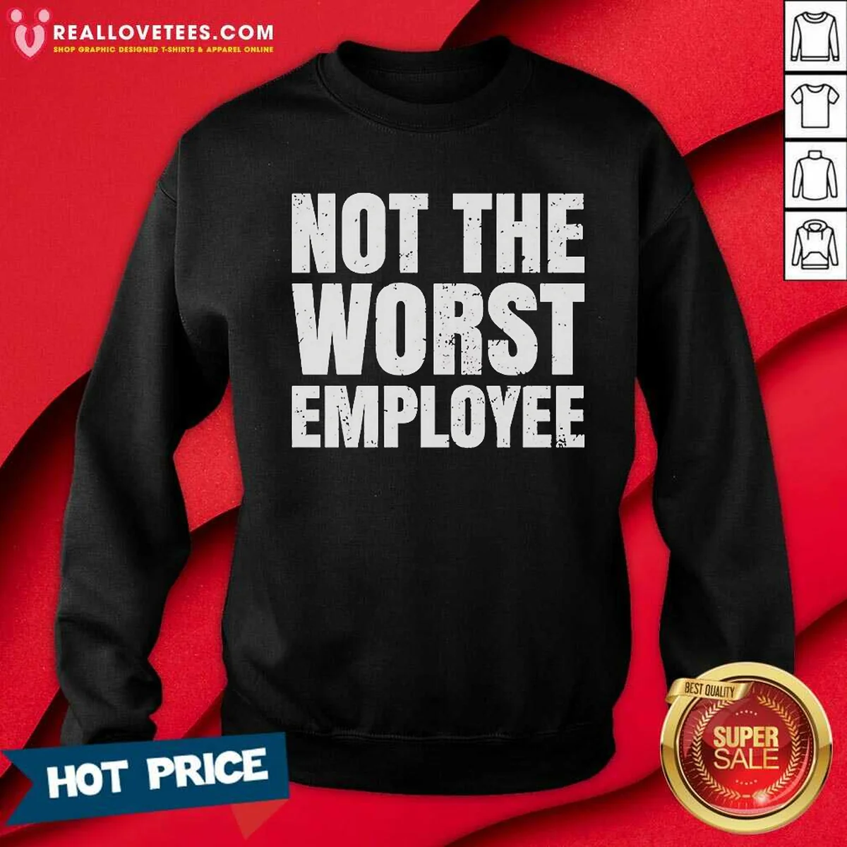 Funny Not The Worst Employee Distressed Quote Shirt - Image 4